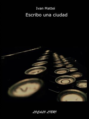 cover image of Escribo Una Ciudad